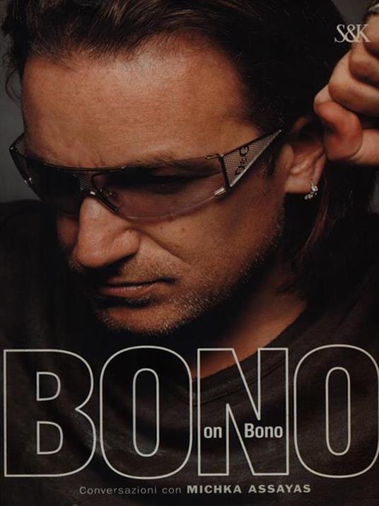 Bono on Bono - Michka Saasayas - copertina