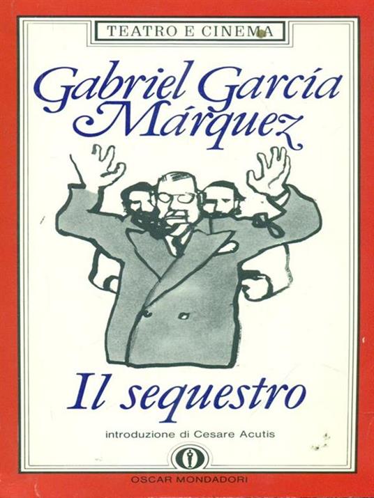 Il sequestro - Gabriel García Márquez - copertina