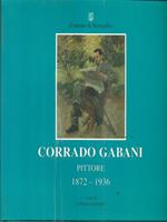 Corrado Gabani. Pittore 1872-1936