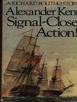Signal-Close Action!