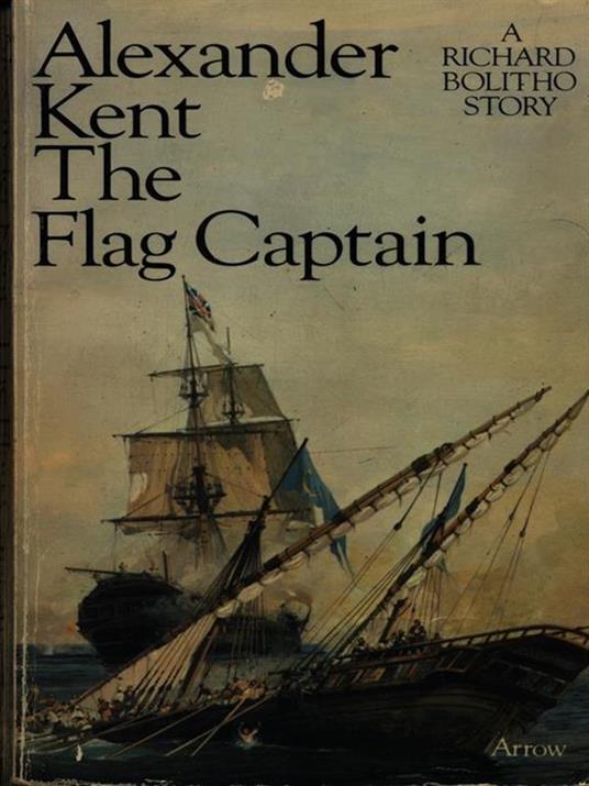 The flag captain - Alexander Kent - 4