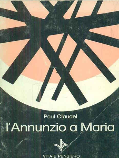 L' annunzio a Maria - Paul Claudel - 2