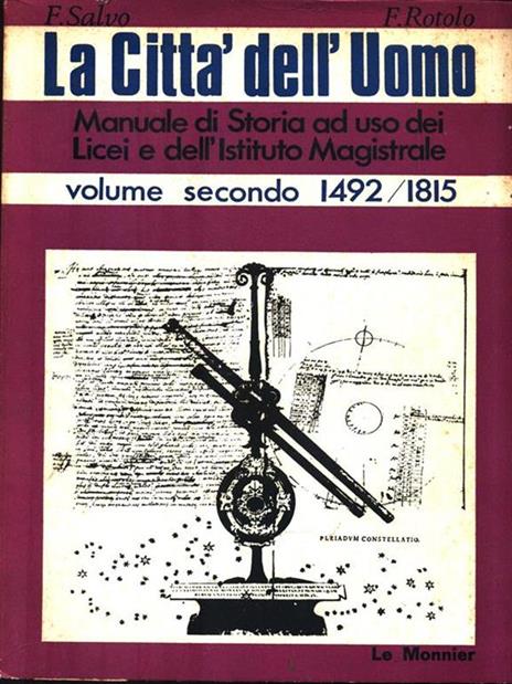 La città dell'Uomo. Volume Secondo 1492/1815 - 2