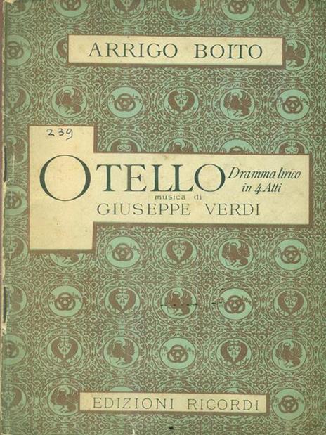 Otello. Dramma lirico in 4 Atti - Arrigo Boito - 2