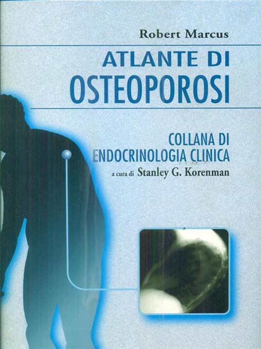 Atlante di Osteoporosi - Robert Marcus - copertina