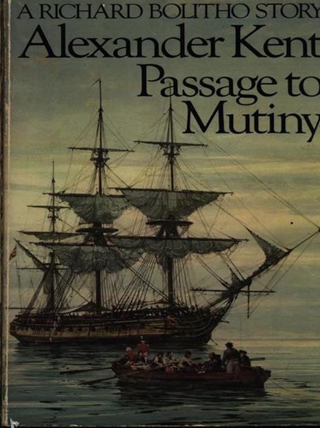 Passage to mutiny - Alexander Kent - 2