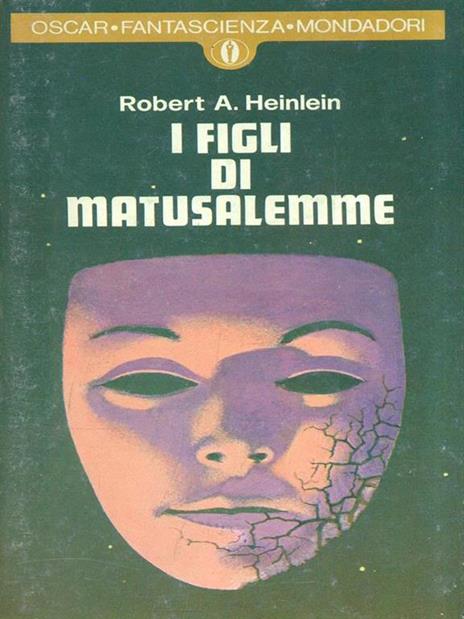 I figli di Matusalemme - Robert A. Heinlein - 3