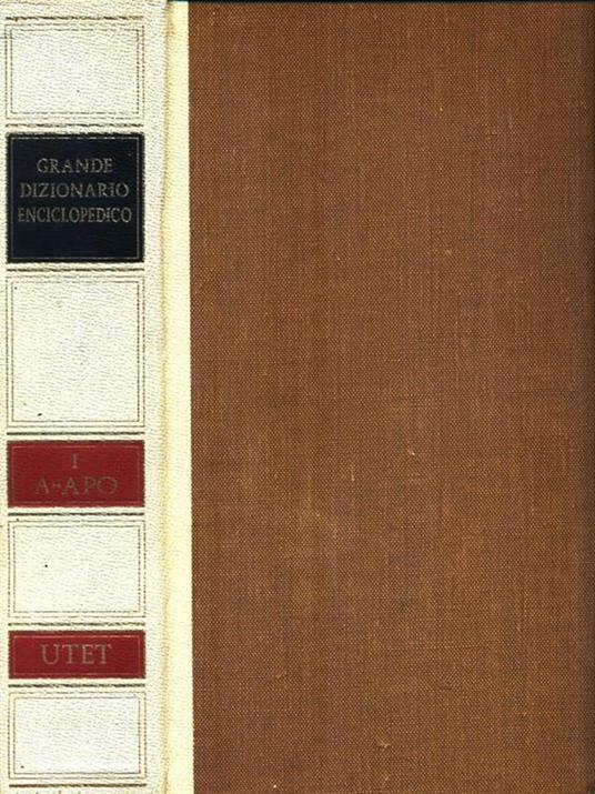 Grande Dizionario Enciclopedico I A-APO - Pietro Fedele - copertina