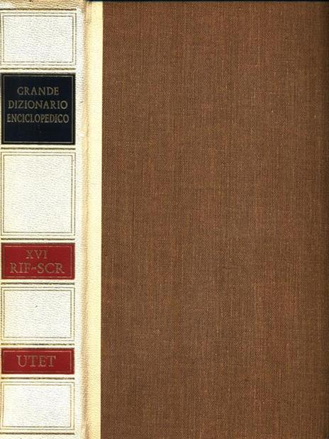 Grande Dizionario Enciclopedico XVI RIF-SCR - Pietro Fedele - copertina