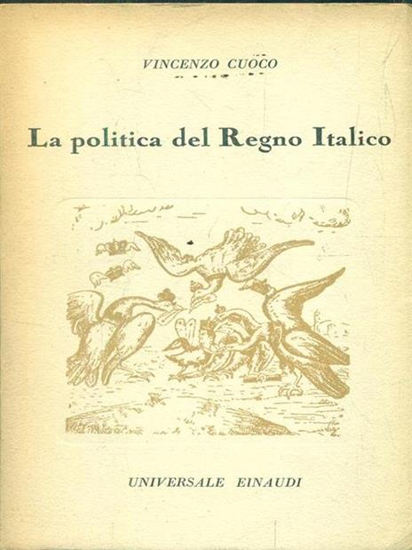 La politica del regno italico - Vincenzo Cuoco - 2