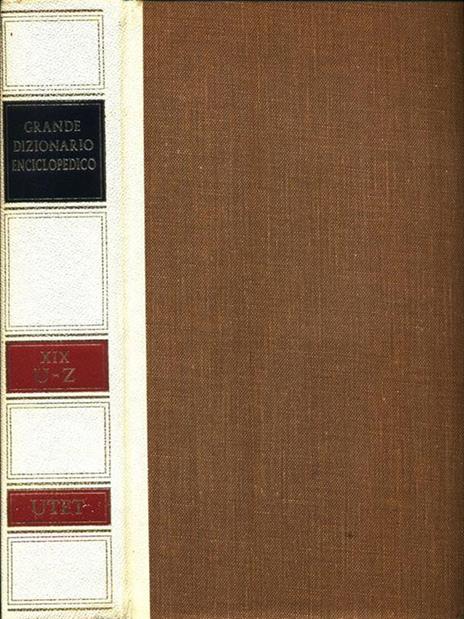 Grande Dizionario Enciclopedico XIX U-Z - Pietro Fedele - copertina