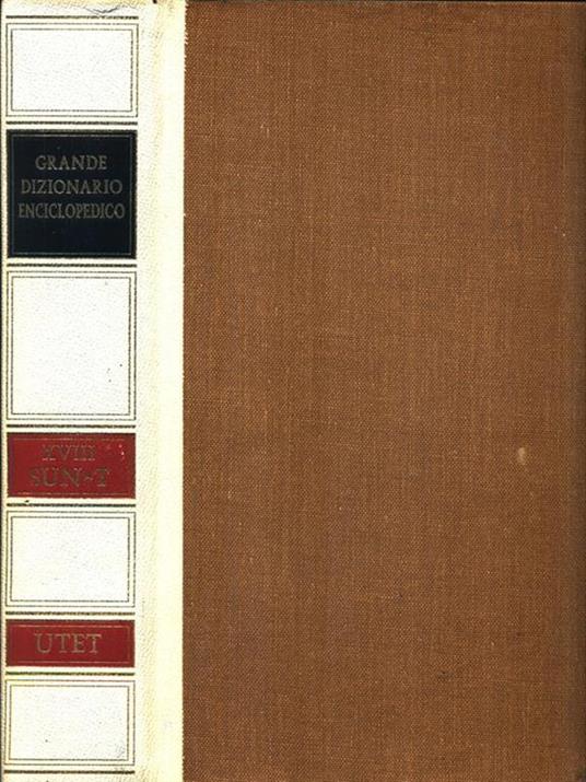 Grande Dizionario Enciclopedico XVIII SUN-T - Pietro Fedele - 3
