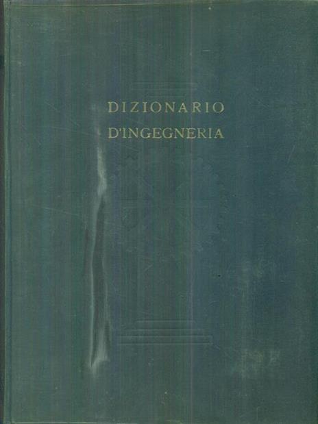 Dizionario d'ingegneria. Volume V. RUM-Z - Eligio Perucca - copertina