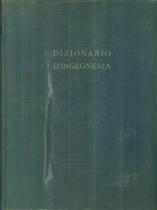 Dizionario d'ingegneria. Volume V. RUM-Z - Eligio Perucca - 3