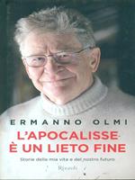 L' apocalisse è un lieto fine. Storie della mia vita e del nostro futuro