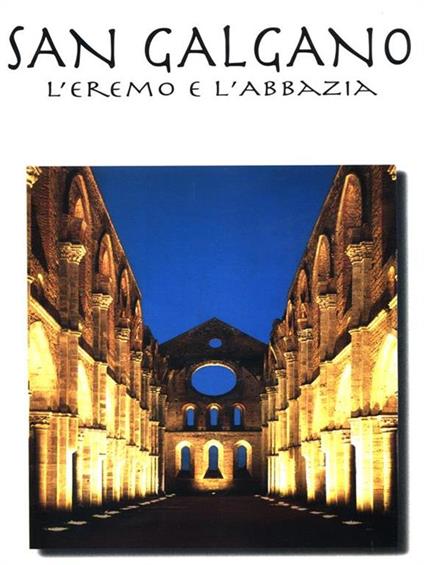 San Galgano. L'Eremo e l'Abbazia - Vito Albergo - copertina