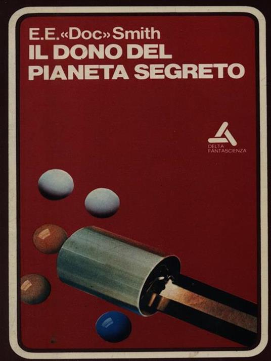 Il dono del pianeta segreto - E.E. Doc Smith - 4