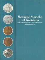 Medaglie storiche del Goriziano nella Collezione della Cassa di Risparmio di Gorizia S.p.A