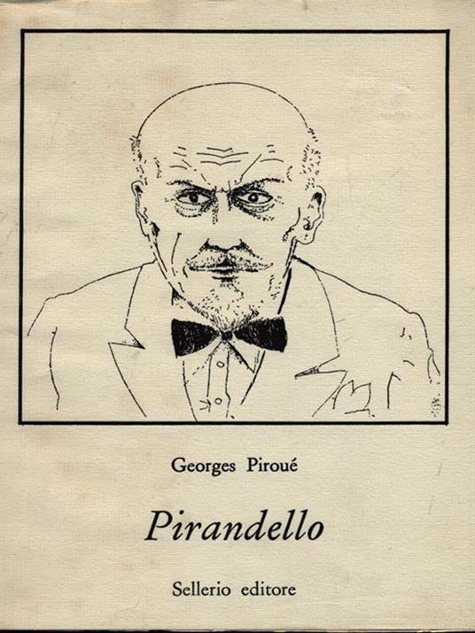 Pirandello - Georges Piroué - 4