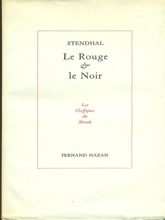 Le rouge et le noir - Stendhal - 2