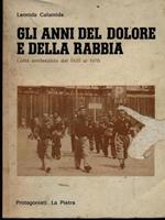 Gli anni del dolore e della rabbia