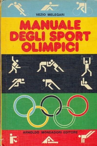 Manuale degli sport olimpici - Vezio Melegari - copertina