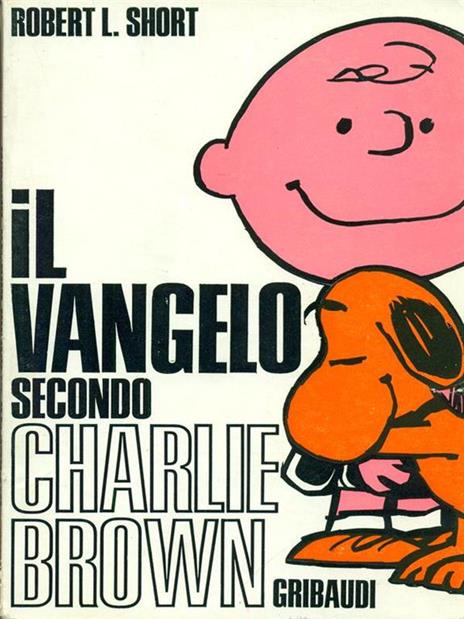 Il Vangelo secondo Charlie Brown - Robert L. Short - 5