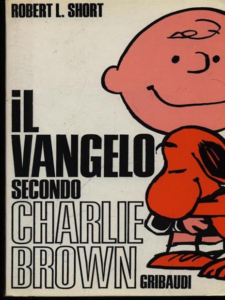 Il Vangelo secondo Charlie Brown - Robert L. Short - 3