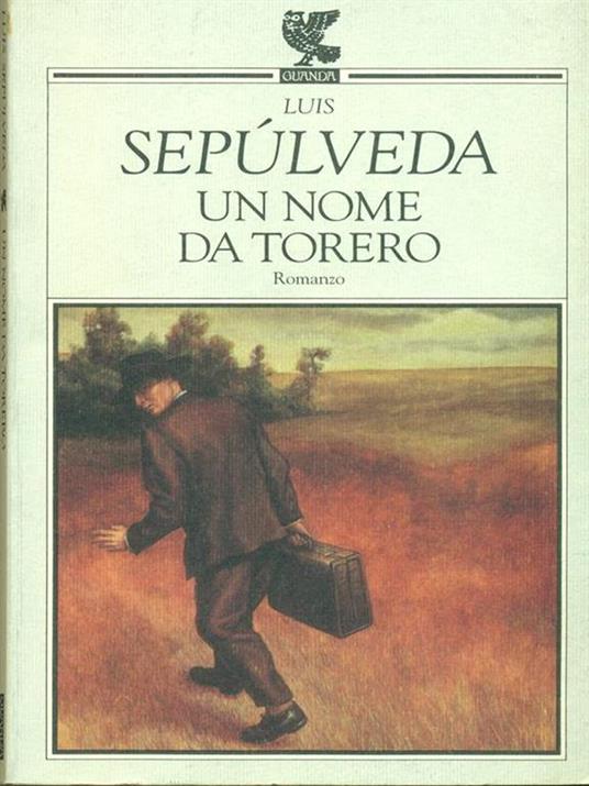 Un Un nome da torero - Luis Sepúlveda - copertina