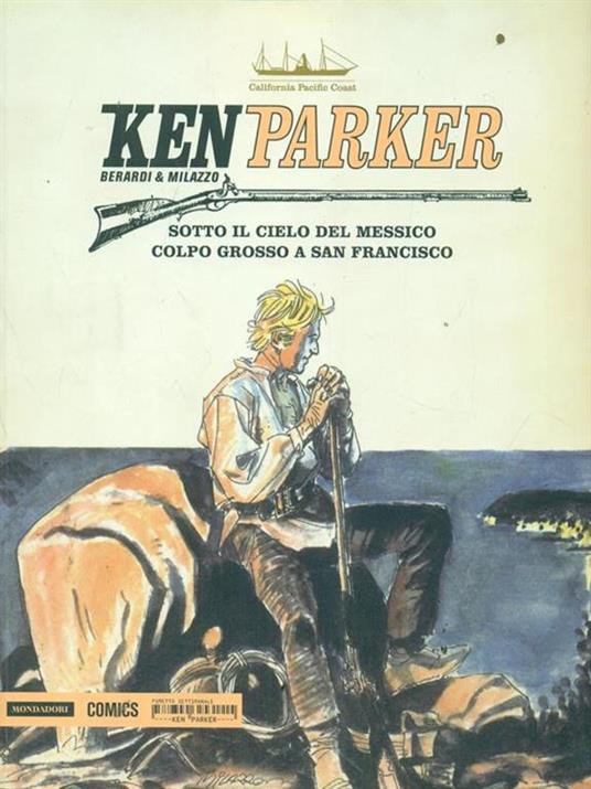 Ken Parker - Giancarlo Berardi,Ivo Milazzo - copertina