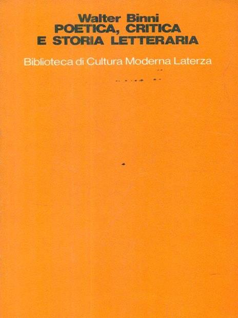 Poetica critica e storia letteraria - Walter Binni - 3