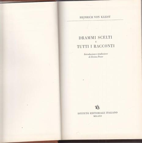 Drammi scelti e tutti i racconti - Heinrich von Kleist - 2