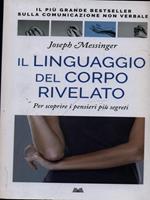 Il linguaggio proibito del corpo. Per decifrare i gesti delle donne e degli uomini