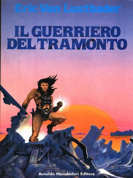 Il guerriero del tramonto - Eric Van Lustbader - 2