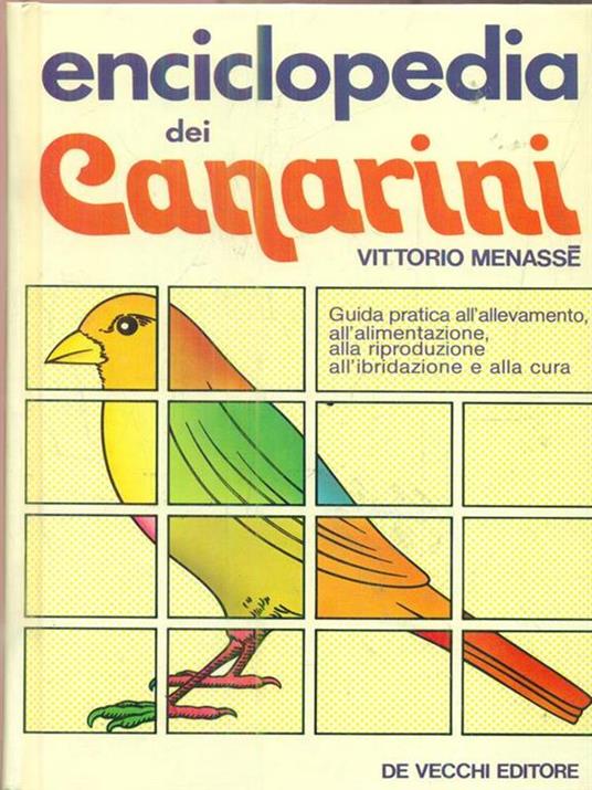 Enciclopedia dei canarini - Vittorio Menassé - 3