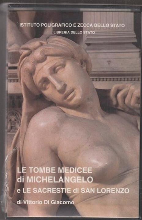 VHS. Le Tombe Medicee di Michelangelo - Vittorio Di Giacomo - copertina