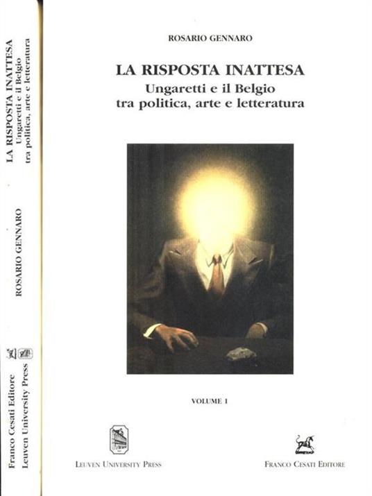 La risposta inattesa. Ungaretti e il Belgio tra politica, arte e letteratura - Rosario Gennaro - copertina