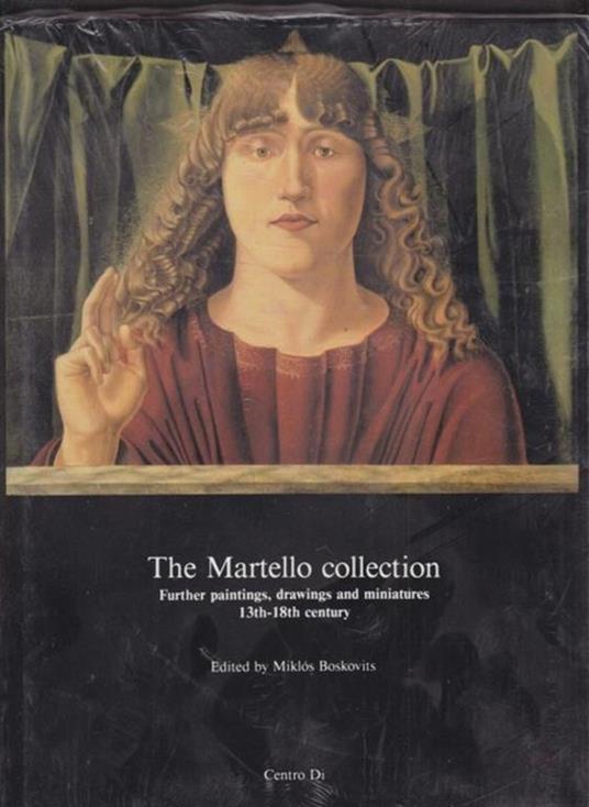 The Martello collection. Further paintings drawings and miniatures from XIII-XVIII century - Miklos Boskovits - 4
