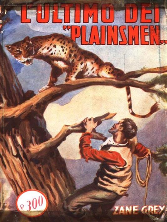 L' ultimo dei plainsmen - Zane Grey - 4