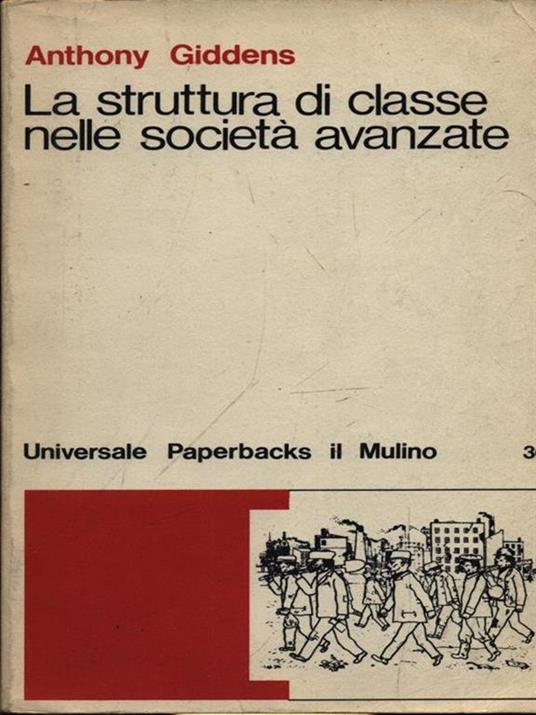 La struttura di classe nelle società avanzate - Anthony Giddens - 4