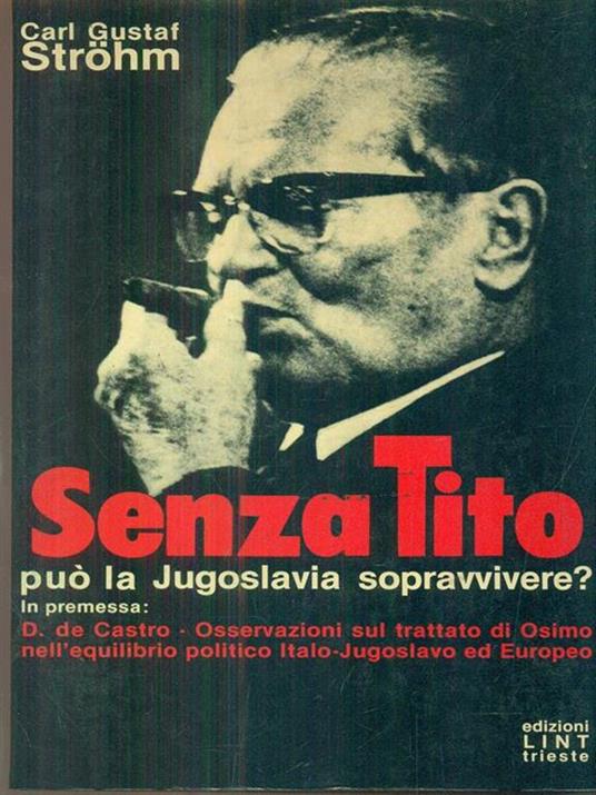 Senza tito può la jugoslavia sopravvivere ? - Carl Gustaf Strohm - 4