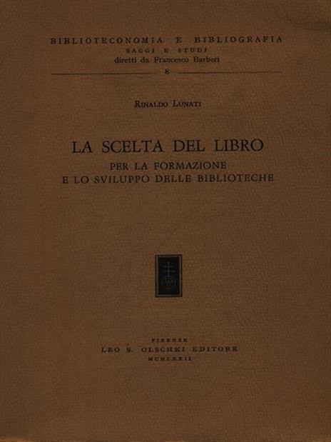 La scelta del libro per la formazione e lo sviluppo delle biblioteche - Rinaldo Lunati - 3