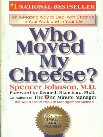 Who Moved My Cheese? - Spencer Johnson - copertina