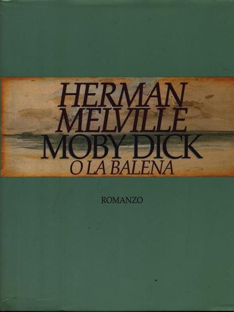Moby Dick o la balena - Herman Melville - copertina