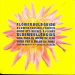 Flower bulb guide. Ediz. multilingue