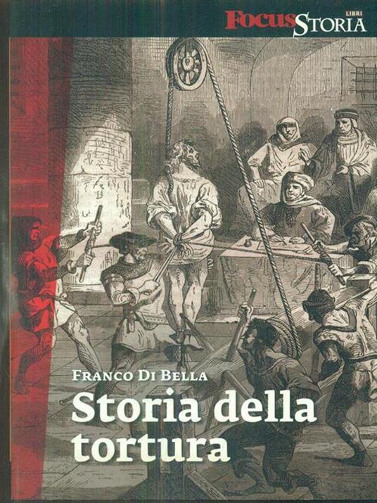 Storia della tortura - Franco Di Bella - copertina