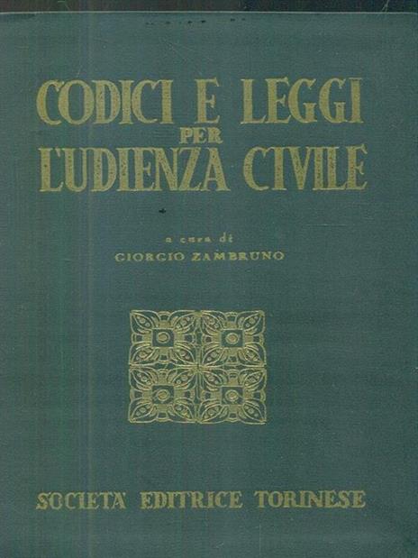 Codici e leggi per l'udienza civile - Giorgio Zambruno - copertina