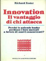 Innovation. Il vantaggio di chi attacca