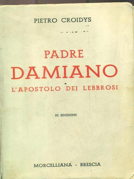 Padre Damiano. L'apostolo dei lebbrosi - Pietro Croidys - copertina