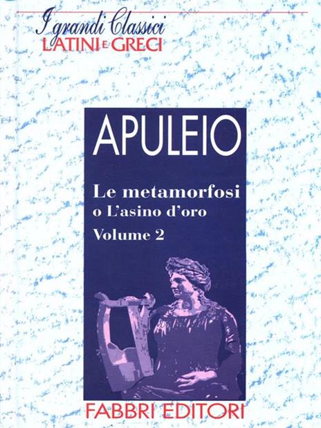 Metamorfosi e l'asino d'oro - Apuleio - 4